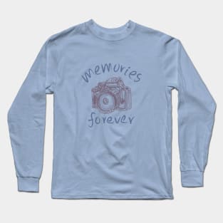 Memories forever - Saying with camera Long Sleeve T-Shirt